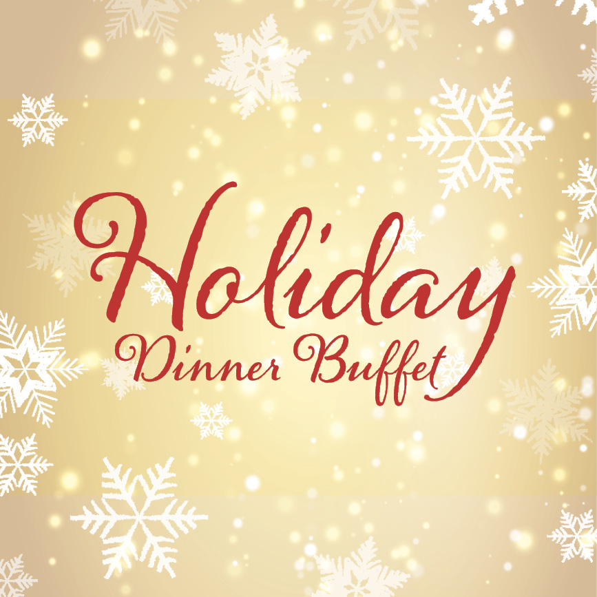 Holiday Dinner Buffet